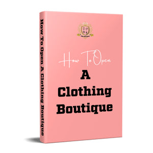 How To Open A Clothing Boutique