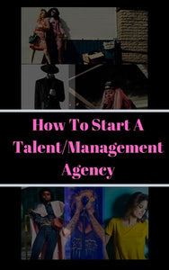 How To Start A Talent & Management Company